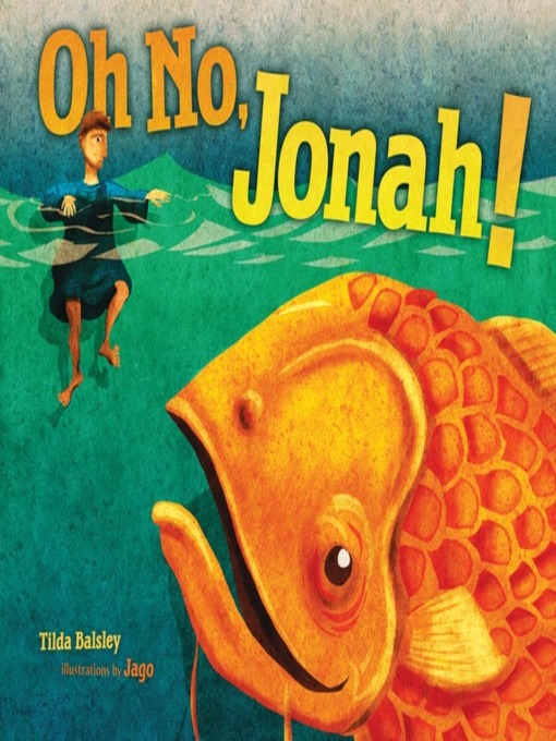 Title details for Oh No, Jonah! by Tilda Balsley - Available